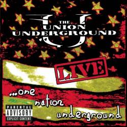 The Union Underground : Live... One Nation Underground